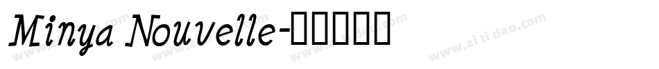 Minya Nouvelle字体转换